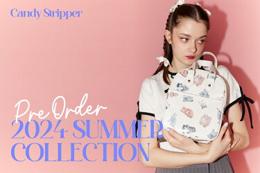 【Candy Stripper】＼2024 Summer Collection／